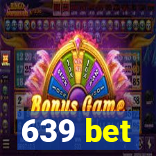 639 bet